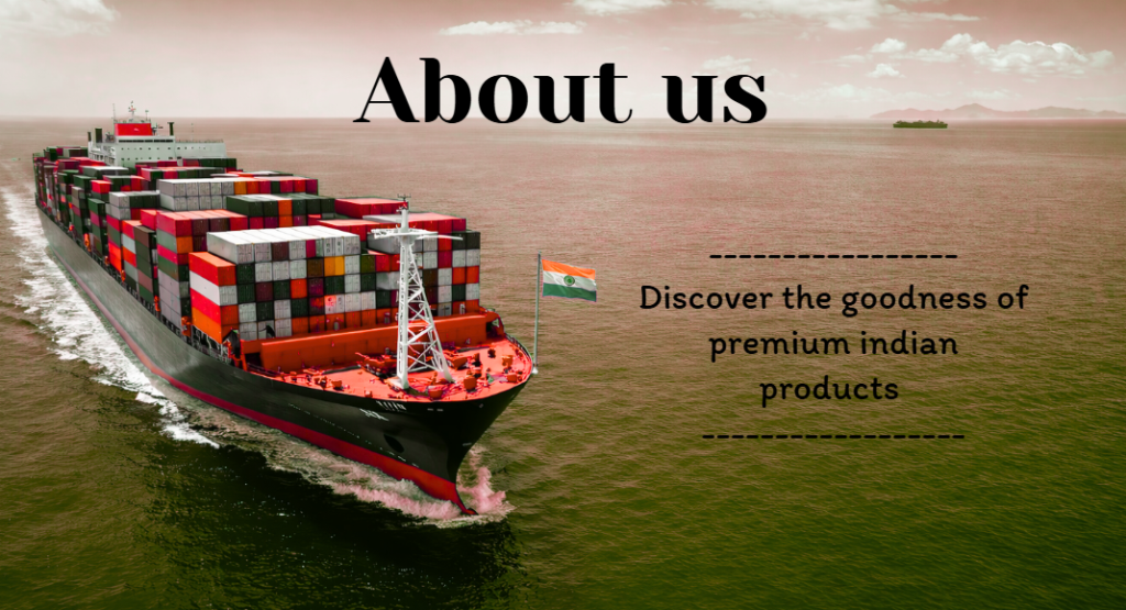 Trusted Indian Export partner